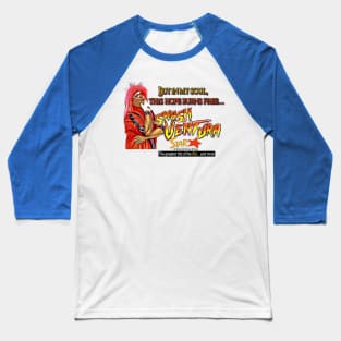 Smash Ventura - This hope burns free Baseball T-Shirt